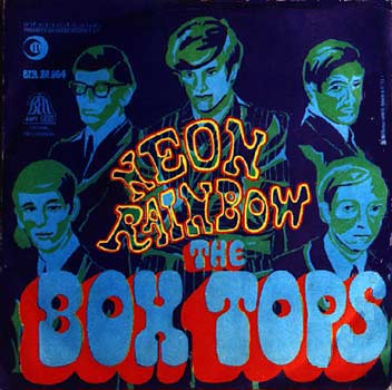 Neon Rainbow / Everything I Am - The Box Tops